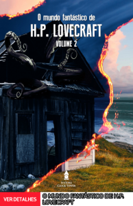 O MUNDO FANTÁSTICO DE H.P. LOVECRAFT VOLUME 2